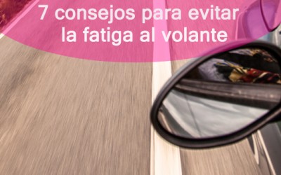 7 consejos para evitar la fatiga al volante